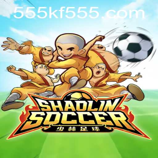 Discover the Thrilling World of ShaolinSoccer and the Unique kf555 Challenge
